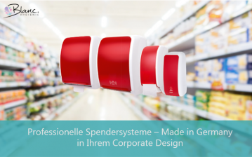 Professionelle Spendersysteme – Made in Germany in Ihrem Corporate Design