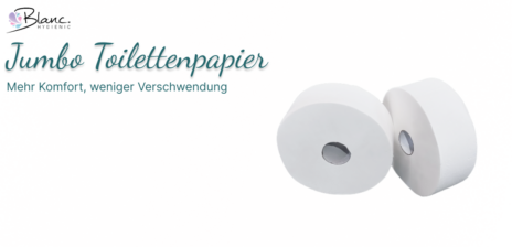 Jumbo Toilettenpapier – Mehr Komfort, weniger Verschwendung