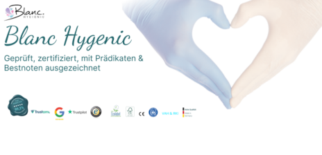 Zertifiziert, mit Prädikaten & Bestnoten ausgezeichnet – Blanc Hygienic