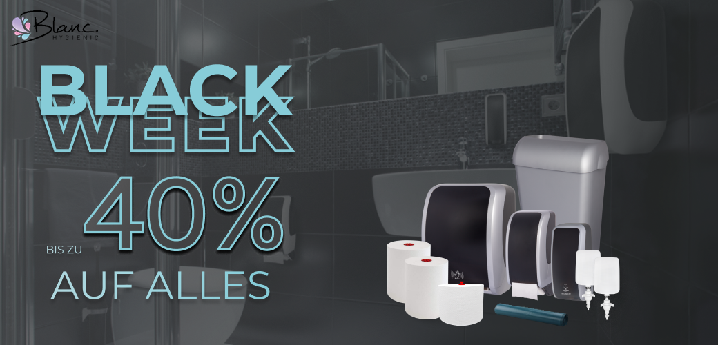 BLACK WEEK bei Blanc Hygienic