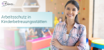 Arbeittschutz in Kinderbetreuungsstätten | Blanc Hygienic