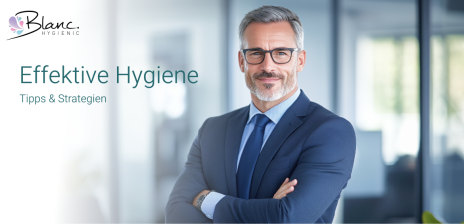 Effektives Hygienemanagement für Gewerbekunden: Tipps und Strategien